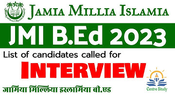 Jamia B.Ed 2023 Result Interview List | JMI B Ed List of Candidates Called for Interview