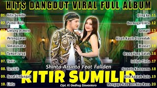 Shinta Arsinta Feat Fallden - Kitir Sumilir Lagu Dangdut Full Album