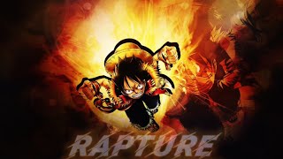 Monkey D Luffy - Rapture Amv Edit - True Power Of Gear 2
