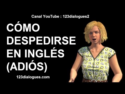 Video: Cómo Decir Adiós En Inglés