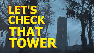 Fallout 4 - That tower looks cool, let