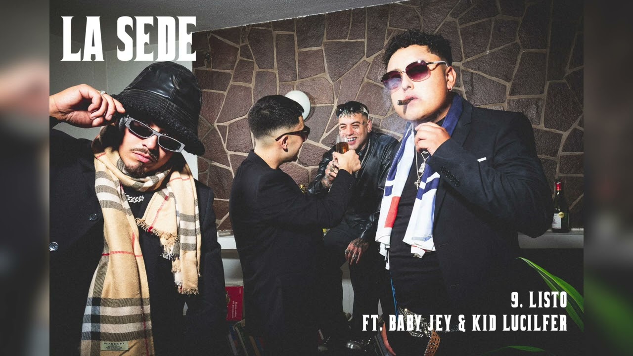 LA SEDE - LISTO FT. BABY JEY & KID LUCILFER (PROD. NOBRU)