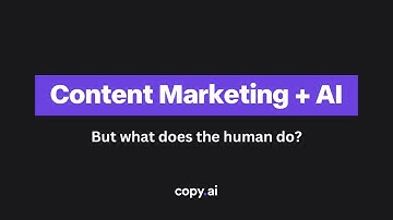 Content Marketing + AI: But Where