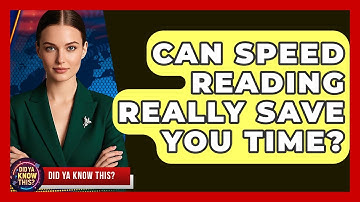 Can Speed Reading Really Save You Time? - Did Ya Know This