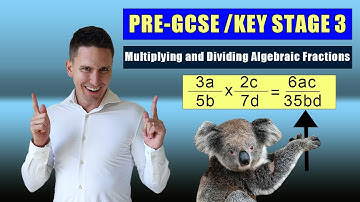 Multiplying and Dividing Algebraic Fractions | Key Stage 3 | Number One Tutor