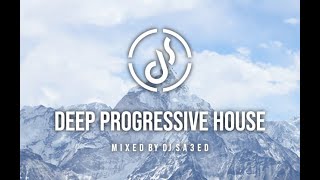 Dj Sa3ed - Deep Progressive House Vol 1 [ @anjunabeats @benbohmermusic ]