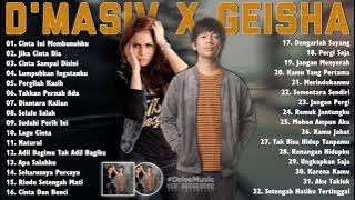 D'masiv & Geisha Full Album  - Lagu Pop Indonesia Terpopuler Enak Didengar