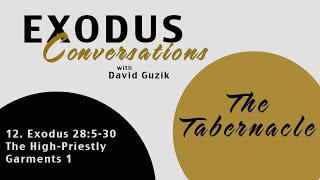 Exodus 28:5-30 - The High Priestly Garments Exodus 28:5-30 - The High Priestly Garments
