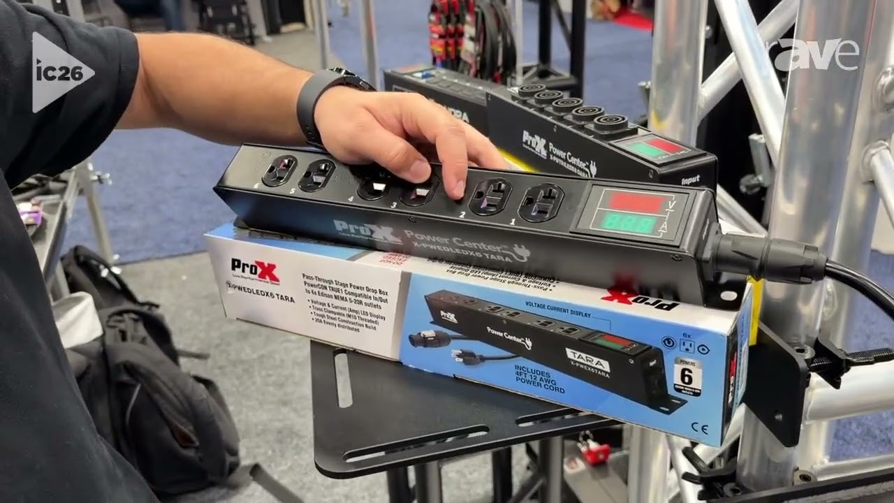 InfoComm 2026: ProX Live Performance Gear Explains X-PWEDLEDX6 TARA 6-Outlet Power Strip