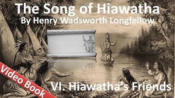 06 - The Song of Hiawatha by Henry Wadsworth Longfellow
