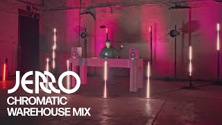 Jerro - Chromatic Warehouse Mix