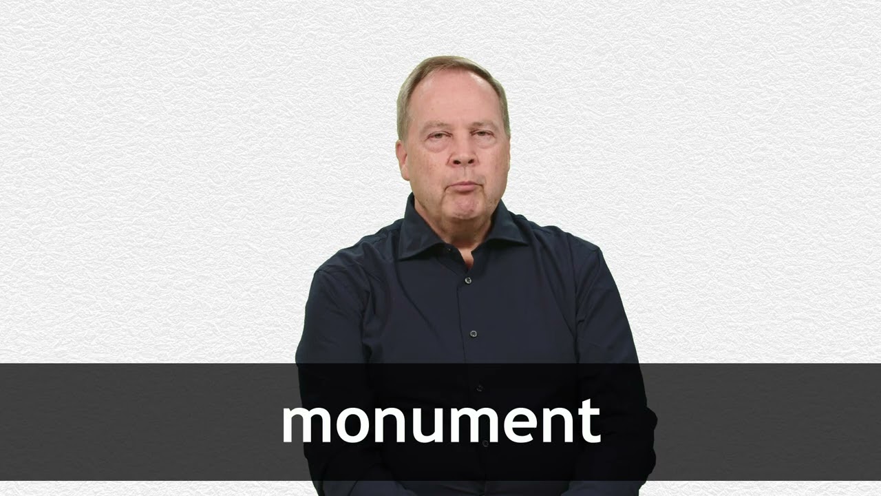 How to pronounce MONUMENT in American English