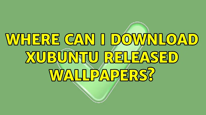 Ubuntu: Where can I download Xubuntu released wallpapers? (2 Solutions!!)