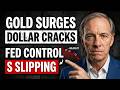 BREAKING: Gold Surges as Dollar Cracks — Fed Control Is Slipping