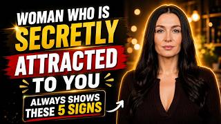 99% of Men Miss These 5 Signs She Secretly Likes Them