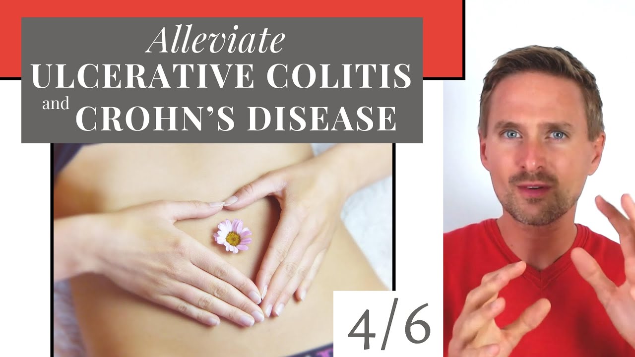 Alleviate Ulcerative Colitis & Crohn's Disease: digestion (4/6) - YouTube