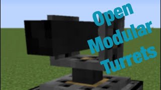 Open Modular Turrets Mod - 1.12.2 Turret Mod - Epic Base Defenders
