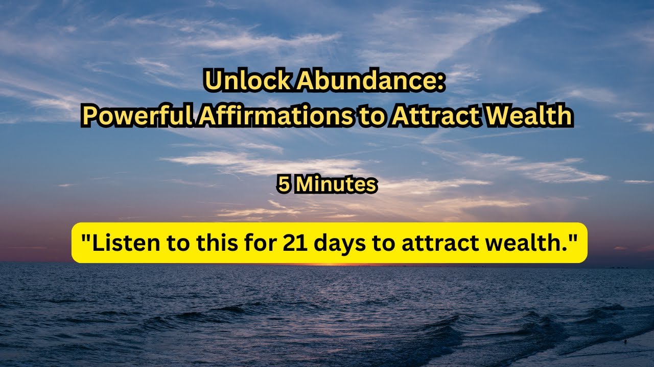 Unlock Abundance: Powerful Affirmations to Attract Wealth 💰 - YouTube