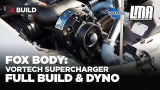 Fox Body Mustang Supercharger Install/Dyno  Vortech V3 | Full Series Video