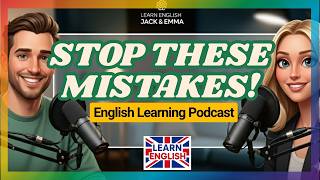 Stop Making These 5 Common English Mistakes! (Learn English Fast) 🎧 | Learn English Podcast