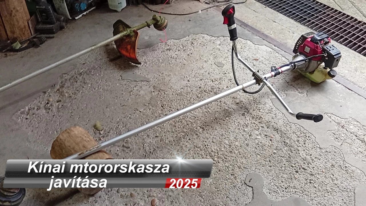 Kínai motoroskasza javítása