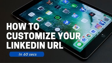 How to Edit and Customize your LinkedIn Profile URL in 60 seconds