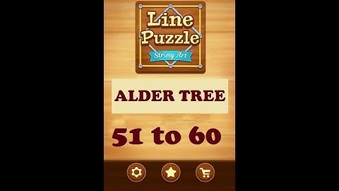 Line Puzzle: String Art Alder Tree Level 51 to 60 Walkthrough | LinePuzzle: String Alder Tree Levels