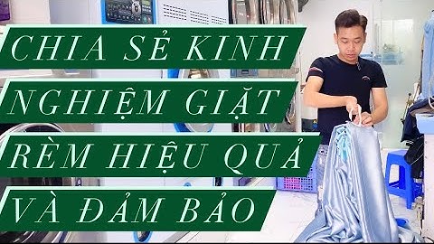 Cách giặt rèm bằng máy công nghiệp đảm bảo nhất!