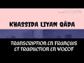 Khassida liyan qda transcription en franais et traduction en wolof
