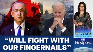 Israel's Netanyahu Defies Biden to Bomb Rafah | Vantage with Palki Sharma