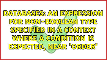 An expression for non-boolean type specified in a context where a condition is expected, near...
