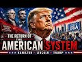 THE RETURN OF THE AMERICAN SYSTEM