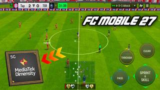 FC MOBILE 27 ( Mediatek Dimensity ) FC 27 MOBILE GAMEPLAY • FC 27 ANDROID