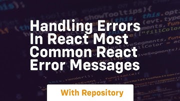 Handling errors in react most common react error messages