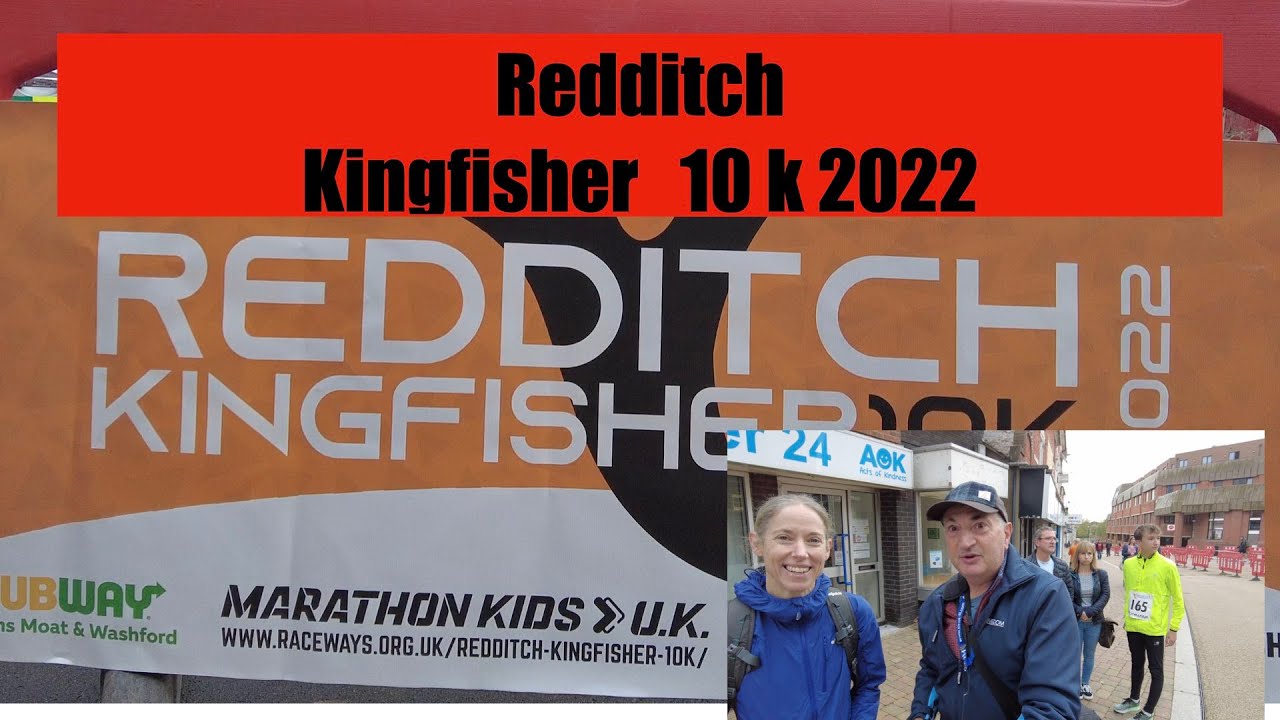 Redditch Kingfisher 10 k 2022 YouTube