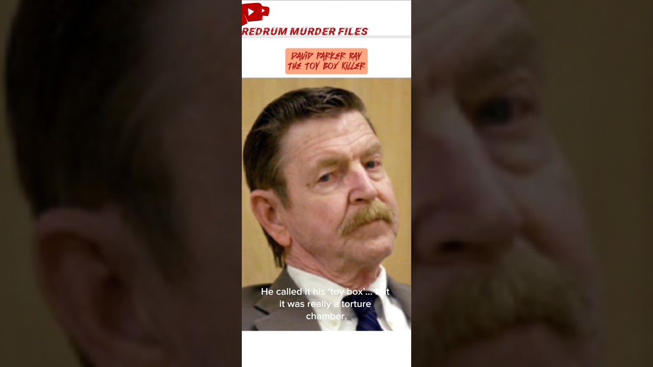 The Toy Box Killer - David Parker Ray 