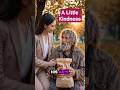 A Little Kindness #shorts #emotional #story #love #shortfilm