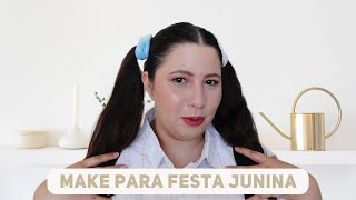 Arrume-Se Comigo Para Festa Junina Maquiagem E Look Ãodacolab Ep2
