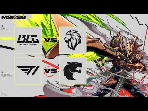 [中文] BLG vs LYON - T1 vs FUR | MSI 2026 | Bracket Stage Day 4