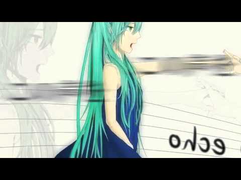 [初音ミク] echo [オリジナル]