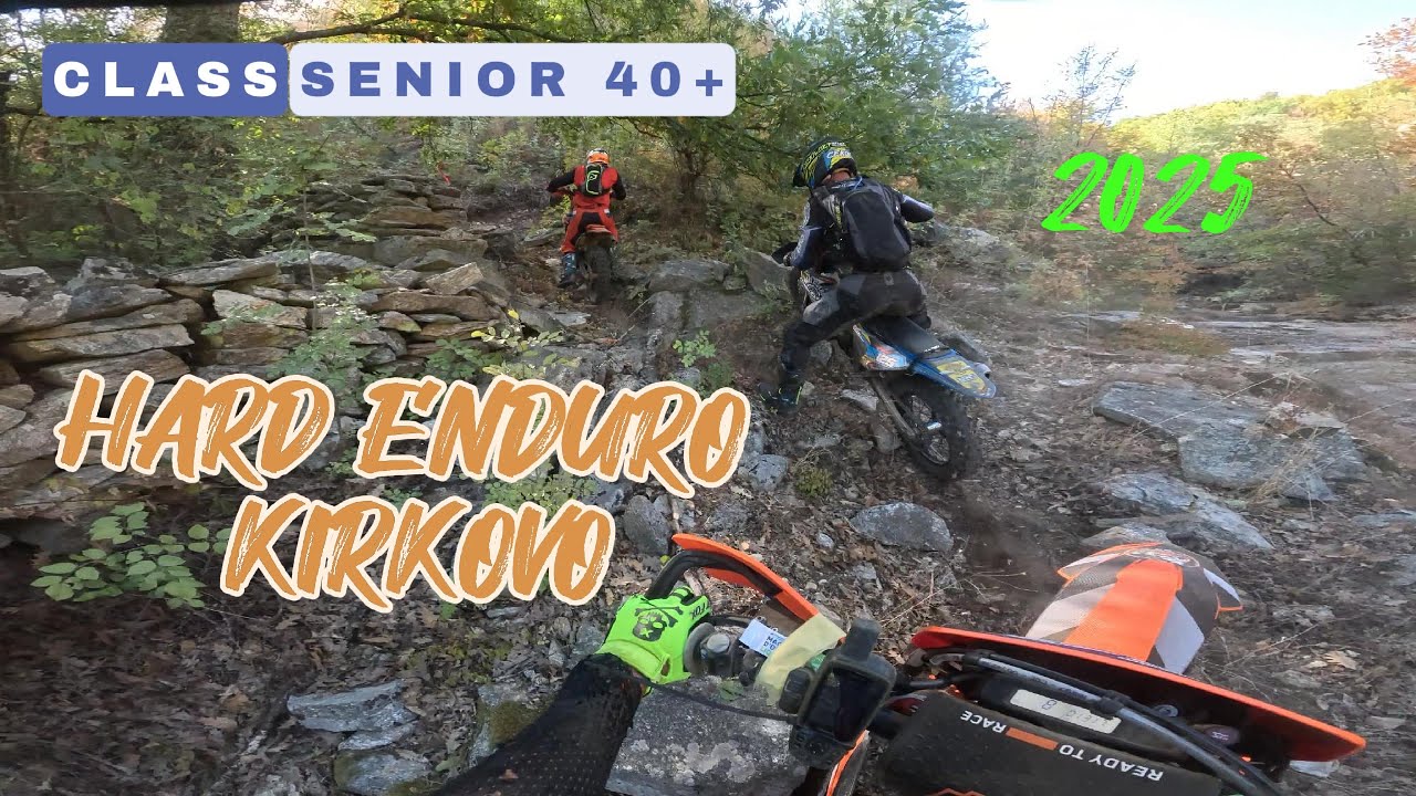 Hard Enduro Kirkovo 2025 | Full Race | class Senior 40+ (Expert) | 4th Place | 4K