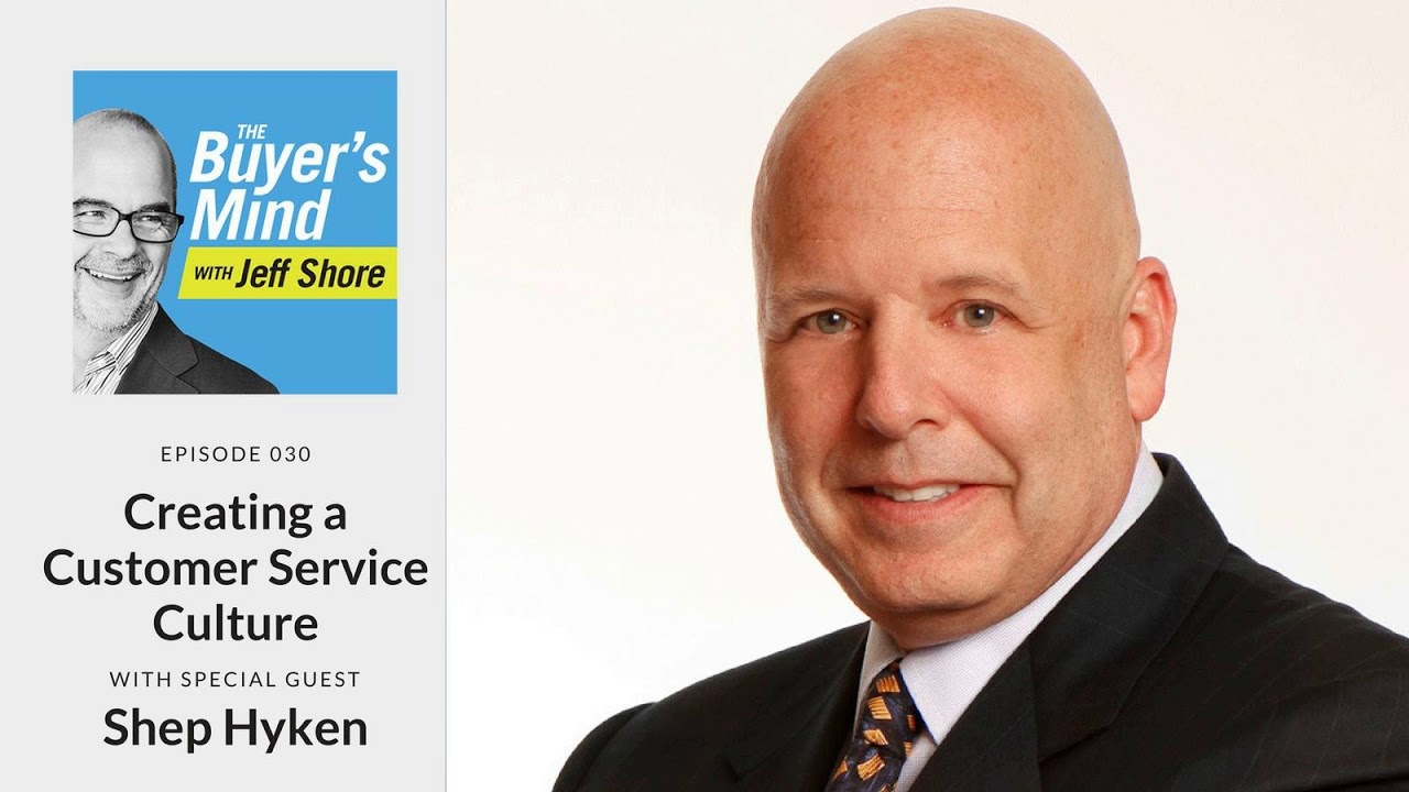 jeff shoreman net worth #030: Creating a Customer Service Culture with Shep Hyken
