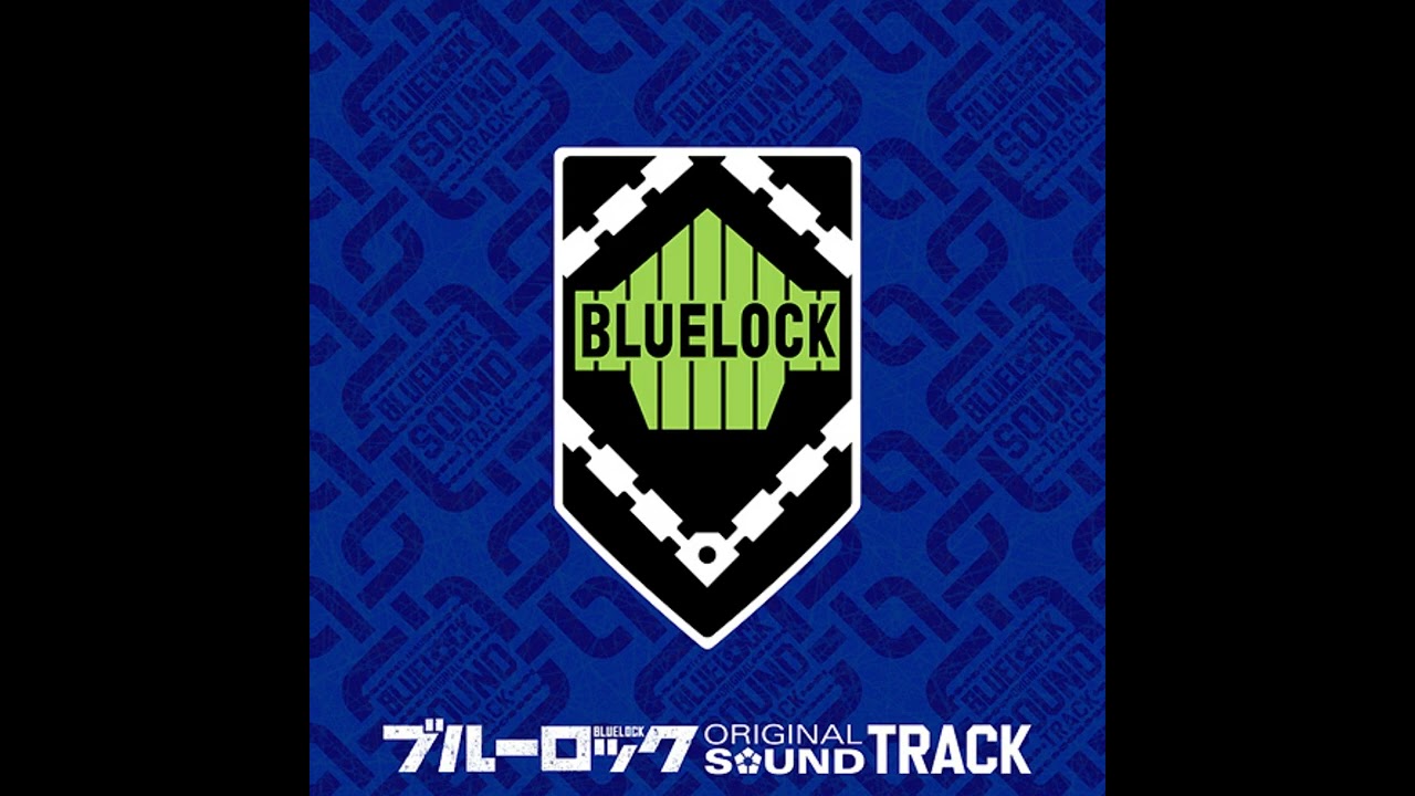 BLUELOCK Original Soundtrack : Confusion
