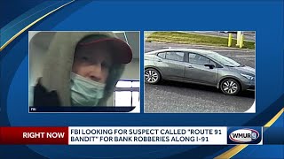 FBI looking for suspect called 'Route 91 Bandit' for bank robberies along highway
