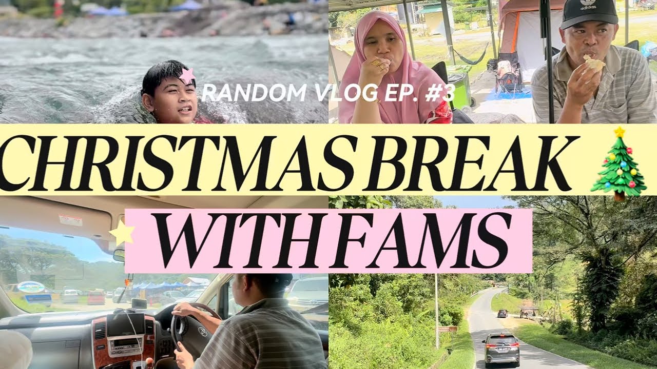 RANDOM VLOG #3  CHRISTMAS BREAK WITH FAMS