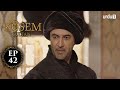 Kosem Sultan | Episode 42 | Turkish Drama | Urdu Dubbing | Urdu1 TV | 18 December 2020