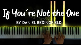 If You're Not the One by Daniel Bedingfield piano cover   sheet music