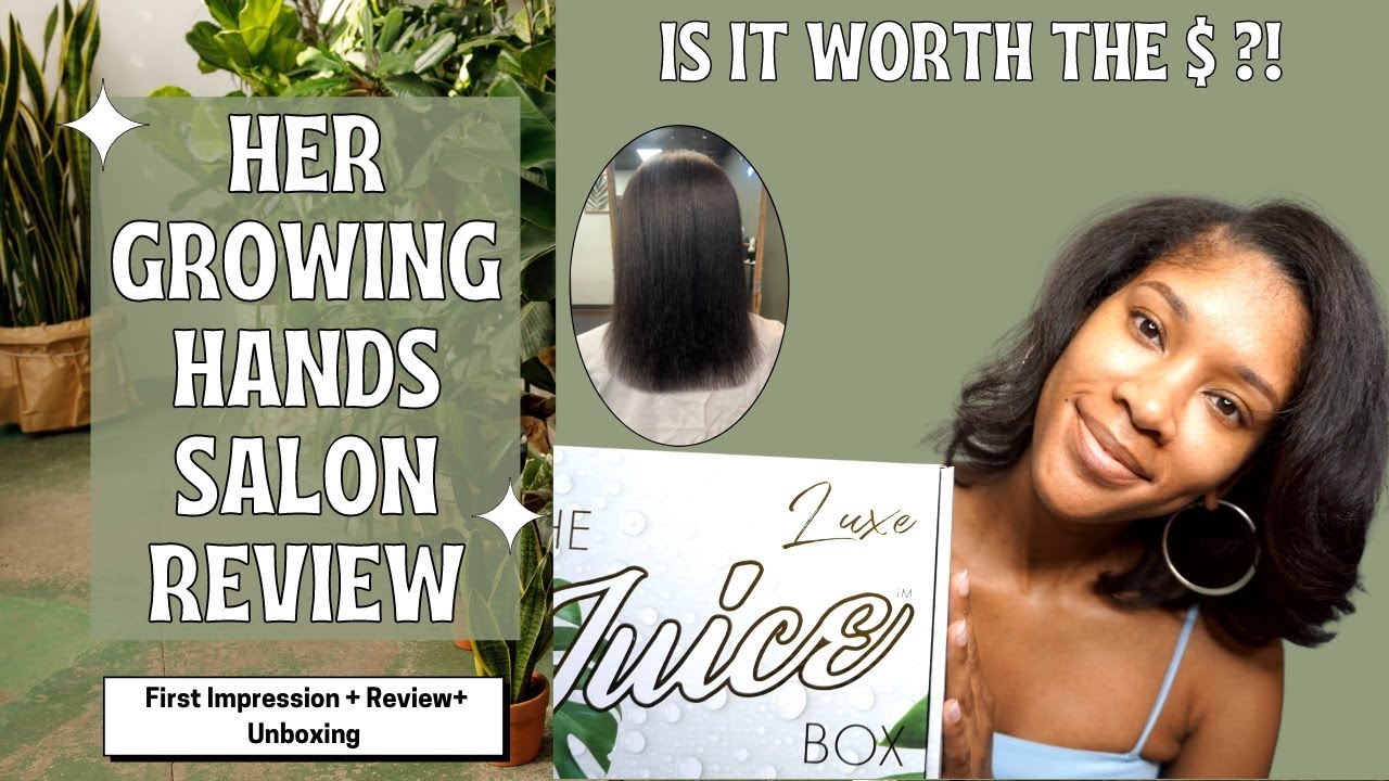 Her Growing Hands Salon Review First Time Impression/Review/Unboxing