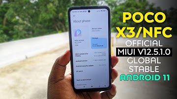 ⚡POCO X3/NFC - Official MIUI V12.5.1.0 Global Stable Android 11 Update | POCO X3 MIUI 12.5