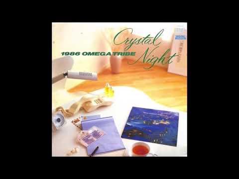 1986 Omega Tribe - Crystal Night (1987) Full Album